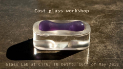 Workshop Cast glass 